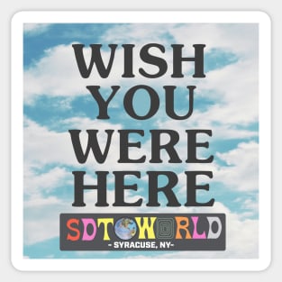 wish you were here - sdtsyracuse Sticker